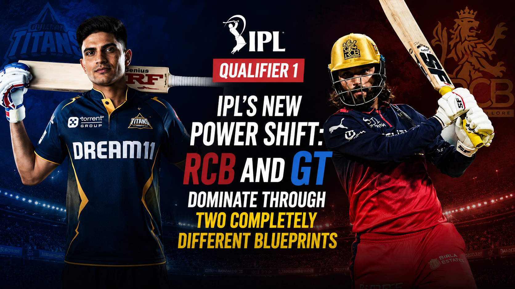 IPL's new power shift: RCB and GT dominate through two completely different blueprints